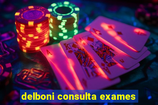 delboni consulta exames